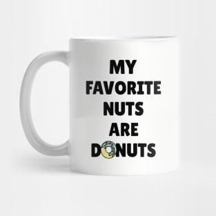 My Favorite Nuts Are Donuts Mug